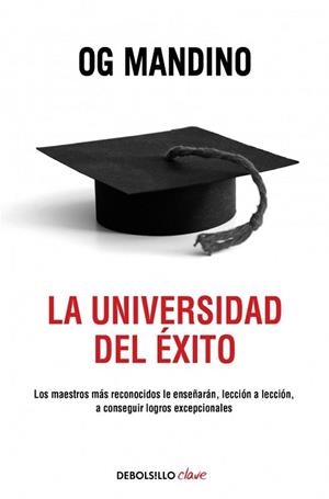 UNIVERSIDAD DEL EXITO, LA (DEBOLSILLO) | 9788497939775 | MANDINO, OG | Llibreria Aqualata | Comprar libros en catalán y castellano online | Comprar libros Igualada