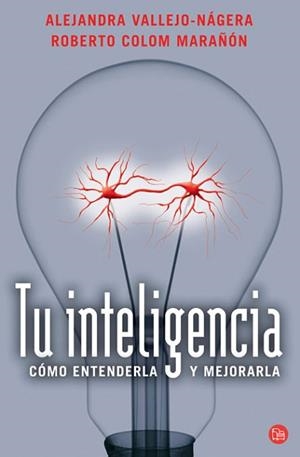 TU INTELIGENCIA (PLG 31/1) | 9788466308779 | VALLEJO NAGERA, ALEJANDRA / COLOM MARAÑON, ROBERTO | Llibreria Aqualata | Comprar libros en catalán y castellano online | Comprar libros Igualada
