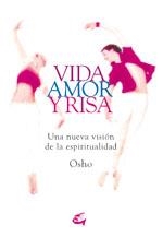 VIDA AMOR Y RISA | 9788484451570 | OSHO | Llibreria Aqualata | Comprar libros en catalán y castellano online | Comprar libros Igualada