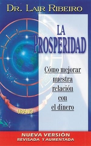 PROSPERIDAD, LA | 9788479534004 | RIBEIRO, DR. LAIR | Llibreria Aqualata | Comprar libros en catalán y castellano online | Comprar libros Igualada