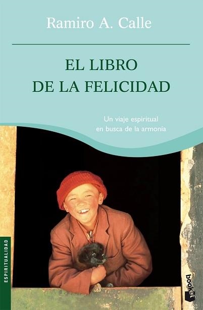 LIBRO DE LA FELICIDAD, EL (BOOKET 4061) | 9788427032736 | CALLE, RAMIRO | Llibreria Aqualata | Comprar libros en catalán y castellano online | Comprar libros Igualada