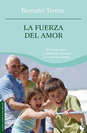 FUERZA DEL AMOR, LA (BOOKET 4001) | 9788484605706 | TIERNO, BERNABE | Llibreria Aqualata | Comprar libros en catalán y castellano online | Comprar libros Igualada