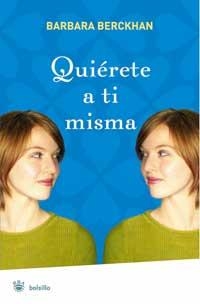 QUIERETE A TI MISMA (RBA BOLSILLO AUTOAYUDA) | 9788478718689 | BERCKHAM, BARBARA | Llibreria Aqualata | Comprar libros en catalán y castellano online | Comprar libros Igualada