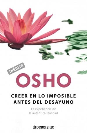CREER LO IMPOSIBLE ANTES DEL DESAYUNO (DB OSHO) | 9788483462652 | OSHO | Llibreria Aqualata | Comprar libros en catalán y castellano online | Comprar libros Igualada