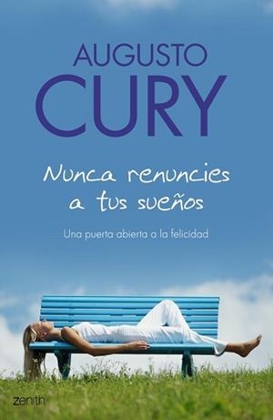 NUNCA RENUNCIES A TUS SUEÑOS | 9788408063506 | CURY, AUGUSTO | Llibreria Aqualata | Comprar llibres en català i castellà online | Comprar llibres Igualada