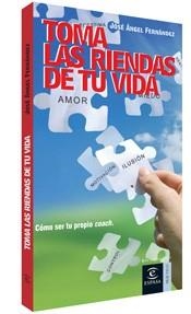 TOMA LAS RIENDAS DE TU VIDA (ESPASA PRACTICO) | 9788467024883 | FERNANDEZ, JOSE ANGEL | Llibreria Aqualata | Comprar libros en catalán y castellano online | Comprar libros Igualada