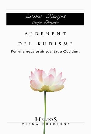 APRENENT DEL BUDISME (HELIOS 20) | 9788483304259 | DJINPA, LAMA | Llibreria Aqualata | Comprar llibres en català i castellà online | Comprar llibres Igualada