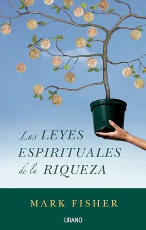 LEYES ESPIRITUALES DE LA RIQUEZA, LAS | 9788479536503 | FISHER, MARK | Llibreria Aqualata | Comprar llibres en català i castellà online | Comprar llibres Igualada