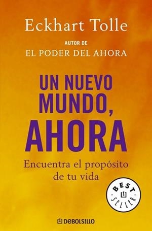 UN NUEVO MUNDO, AHORA (BEST SELLER 654/4) | 9788483464113 | TOLLE, ECKHART | Llibreria Aqualata | Comprar libros en catalán y castellano online | Comprar libros Igualada