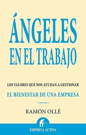 ANGELES EN EL TRABAJO | 9788496627284 | OLLE I RIBALTA, RAMON (1950- ) | Llibreria Aqualata | Comprar libros en catalán y castellano online | Comprar libros Igualada