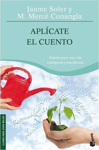 APLICATE EL CUENTO (BOOKET 4070) | 9788408074182 | SOLER, JAUME / CONANGLA, M MERCE | Llibreria Aqualata | Comprar llibres en català i castellà online | Comprar llibres Igualada