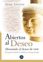 ABIERTOS AL DESEO | 9788495973344 | EPSTEIN, MARK | Llibreria Aqualata | Comprar libros en catalán y castellano online | Comprar libros Igualada