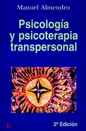 PSICOLOGIA Y PSICOTERAPIA TRANSPERSONAL | 9788472454224 | ALMENDRO, MANUEL , (PSICOLOGO) | Llibreria Aqualata | Comprar libros en catalán y castellano online | Comprar libros Igualada