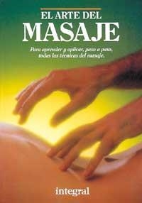 ARTE DEL MASAJE,EL | 9788479010843 | Llibreria Aqualata | Comprar libros en catalán y castellano online | Comprar libros Igualada