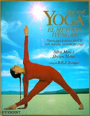 YOGA, EL METODO IYENGAR | 9788424129255 | MIRA, SILVA | Llibreria Aqualata | Comprar llibres en català i castellà online | Comprar llibres Igualada