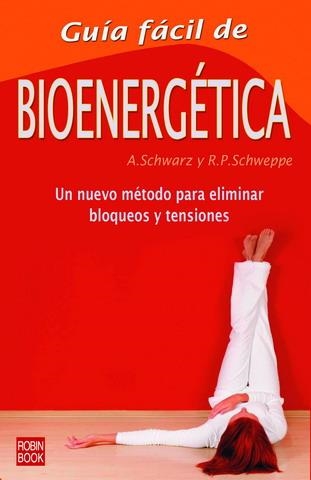 BIOENERGETICA (GUIA FACIL) | 9788479272913 | SCHWARZ  ALJOSCHA A. | Llibreria Aqualata | Comprar libros en catalán y castellano online | Comprar libros Igualada