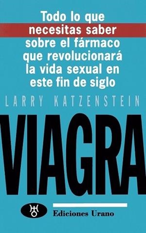 VIAGRA, TODO LO QUE NECESITA SABER | 9788479532420 | KATZENSTEIN, LARRY | Llibreria Aqualata | Comprar libros en catalán y castellano online | Comprar libros Igualada