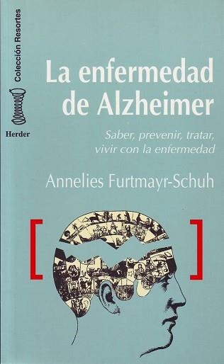 ENFERMEADA DE ALZHEIMER, LA (RESORTES 3) | 9788425418884 | FURTMAYR, ANNELIES | Llibreria Aqualata | Comprar libros en catalán y castellano online | Comprar libros Igualada