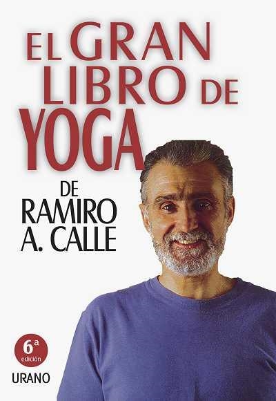 GRAN LIBRO DEL YOGA, EL | 9788479533137 | CALLE, RAMIRO | Llibreria Aqualata | Comprar libros en catalán y castellano online | Comprar libros Igualada