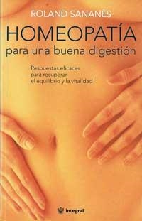 HOMEOPATIA PARA UNA BUENA DIGESTION | 9788479018061 | SANANES, ROLAND | Llibreria Aqualata | Comprar libros en catalán y castellano online | Comprar libros Igualada