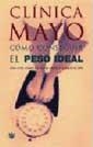 COMO CONSEGUIR EL PESO IDEAL | 9788479018849 | CLINICA MAYO | Llibreria Aqualata | Comprar libros en catalán y castellano online | Comprar libros Igualada