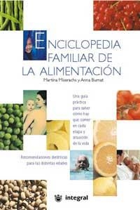 ENCICLOPEDIA FAMILIAR DE ALIMENTACION | 9788479018832 | BURNAT, ANNA / MISERACHS, MARTINA | Llibreria Aqualata | Comprar libros en catalán y castellano online | Comprar libros Igualada