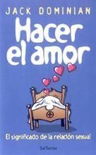 HACER EL AMOR. EL SIGNIFICADOI DE LA RELACION SEXUAL | 9788429314663 | DOMINICAN, JACK | Llibreria Aqualata | Comprar libros en catalán y castellano online | Comprar libros Igualada