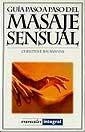 GUIA PASO A PASO DEL MASAJE SENSUAL (MANUALES) | 9788479015510 | BAUMANNS, CHRISTINE | Llibreria Aqualata | Comprar llibres en català i castellà online | Comprar llibres Igualada