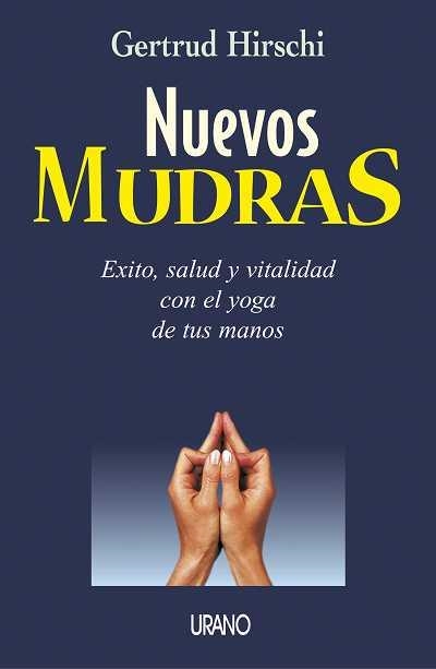 NUEVOS MUDRAS | 9788479535063 | HIRSCHI, GERTRUD | Llibreria Aqualata | Comprar libros en catalán y castellano online | Comprar libros Igualada