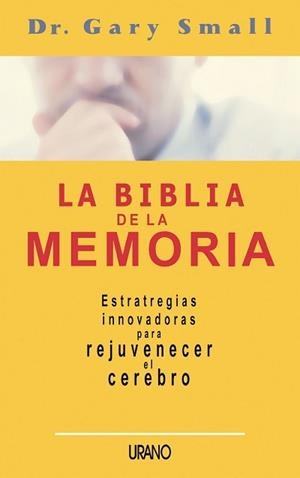 BIBLIA DE LA MEMORIA, LA | 9788479535216 | SMALL, GARY | Llibreria Aqualata | Comprar libros en catalán y castellano online | Comprar libros Igualada