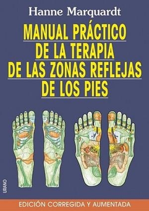 MANUAL PRACTICO DE LA TERAPIA DE LAS ZONAS REFLEJAS | 9788479535452 | MARQUARDT, HANNE | Llibreria Aqualata | Comprar libros en catalán y castellano online | Comprar libros Igualada