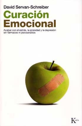 CURACION EMOCIONAL. ACABAR CON EL ESTRES, LA ANSIEDAD Y LA D | 9788472455580 | SERVAN-SCHREIBER, DAVID | Llibreria Aqualata | Comprar libros en catalán y castellano online | Comprar libros Igualada