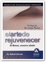 ARTE DE REJUVENECER : EL BOTOX, NUESTRO ALIADO, EL | 9788497351423 | SERENA, RAFAEL | Llibreria Aqualata | Comprar llibres en català i castellà online | Comprar llibres Igualada