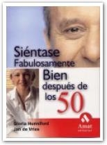 SIENTASE FABULOSAMENTE BIEN DESPUES DE LOS 50 | 9788497351539 | HUNNIFORD, GLORIA / VRIES, JAN DE | Llibreria Aqualata | Comprar llibres en català i castellà online | Comprar llibres Igualada