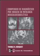 COMPENDIO DE DIAGNOSTICO POR IMAGEN EN PATOLOGIA MUSCUESQUEL | 9788448605551 | BERQUIST, THOMAS H. | Llibreria Aqualata | Comprar llibres en català i castellà online | Comprar llibres Igualada