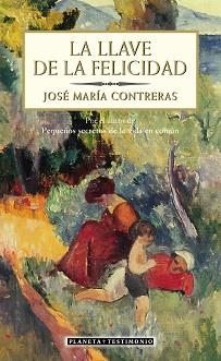 LLAVE DE LA FELICIDAD, LA | 9788408055662 | CONTRERAS, JOSE MARIA | Llibreria Aqualata | Comprar libros en catalán y castellano online | Comprar libros Igualada