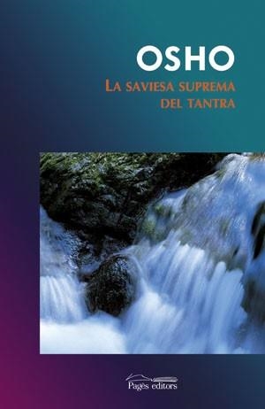 SAVIESA SUPREMA DEL TANTRA, LA (ESPIRITUALITATS 3) | 9788497792363 | OSHO | Llibreria Aqualata | Comprar libros en catalán y castellano online | Comprar libros Igualada