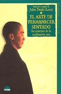 ARTE DE PERMANECER SENTADO, EL (VIAJE INTERIOR 59) | 9788497541619 | DAIDO LOORI, JOHN | Llibreria Aqualata | Comprar libros en catalán y castellano online | Comprar libros Igualada