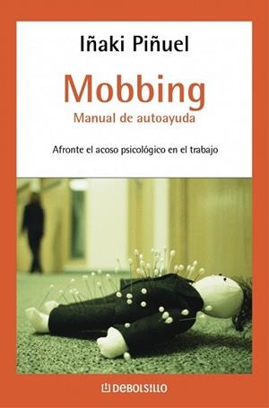 MOBBING. MANUAL DE AUTOAYUDA (DEBOLSILLO 117) | 9788497937450 | PIÑUEL, IÑAKI | Llibreria Aqualata | Comprar libros en catalán y castellano online | Comprar libros Igualada