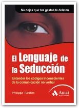 LENGUAJE DE LA SEDUCCION, EL | 9788497352079 | TURCHET, PHILLIPE | Llibreria Aqualata | Comprar llibres en català i castellà online | Comprar llibres Igualada