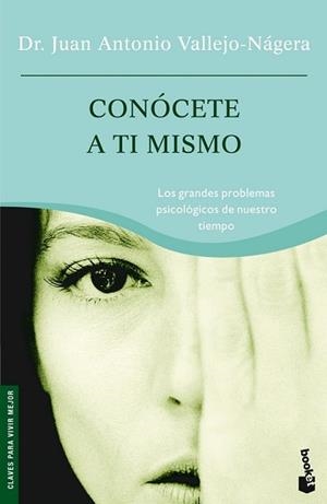 CONOCETE A TI MISMO (BOOKET 4008) | 9788484604679 | VALLEJO-NAGERA, JUAN ANTONIO | Llibreria Aqualata | Comprar llibres en català i castellà online | Comprar llibres Igualada