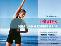 PILATES PARA UNA ESPALDA SANA | 9788478714766 | STANMORE, TIA | Llibreria Aqualata | Comprar libros en catalán y castellano online | Comprar libros Igualada