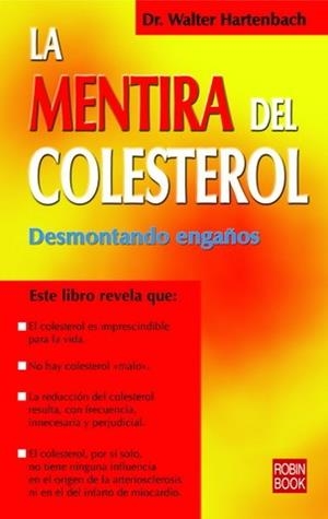 MENTIRA DEL COLESTEROL, LA | 9788479278014 | HARTENBACH, WALL | Llibreria Aqualata | Comprar libros en catalán y castellano online | Comprar libros Igualada