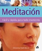 MEDITACION. FACIL Y RAPIDA PARA TODO MOMENTO | 9788484451204 | RODENBECK, CHRISTINA | Llibreria Aqualata | Comprar libros en catalán y castellano online | Comprar libros Igualada