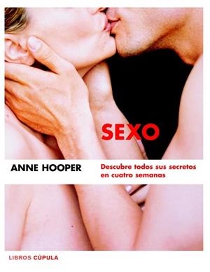 SEXO (LIBROS CUPULA) | 9788448047221 | HOOPER, ANNE (1941- ) | Llibreria Aqualata | Comprar libros en catalán y castellano online | Comprar libros Igualada