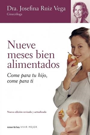 NUEVE MESES BIEN ALIMENTADOS | 9788484605126 | RUIZ VEGA, JOSEFINA | Llibreria Aqualata | Comprar libros en catalán y castellano online | Comprar libros Igualada