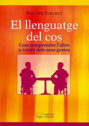 LLENGUATGE DEL COS, EL | 9788497793544 | TURCHET, PHILIPPE | Llibreria Aqualata | Comprar libros en catalán y castellano online | Comprar libros Igualada