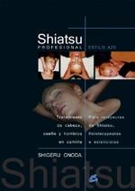 SHIATSU PROFESIONAL ESTILO AZE | 9788484451396 | ONODA, SHIGERU | Llibreria Aqualata | Comprar libros en catalán y castellano online | Comprar libros Igualada