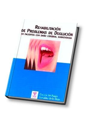 REHABILITACION DE PROBLEMAS DE DEGLUCION EN PACIENTES CON DA | 9788497271103 | BURGO GONZALEZ DE LA ALEJA, GLAUCIA DEL | Llibreria Aqualata | Comprar libros en catalán y castellano online | Comprar libros Igualada