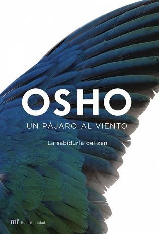 UN PAJARO AL VIENTO. LA SABIDURIA DEL ZEN | 9788427033061 | OSHO | Llibreria Aqualata | Comprar libros en catalán y castellano online | Comprar libros Igualada